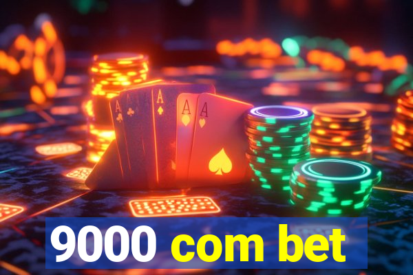 9000 com bet